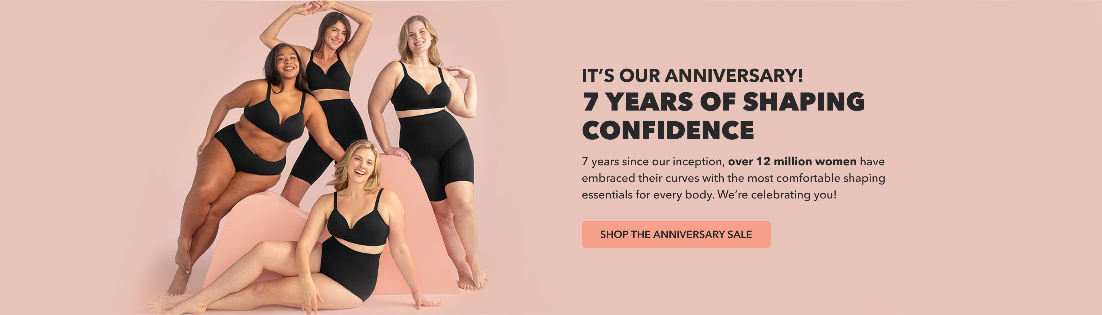 IT’S OUR ANNIVERSARY! 7 YEARS OF SHAPING CONFIDENCE
